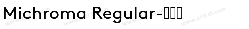Michroma Regular字体转换
